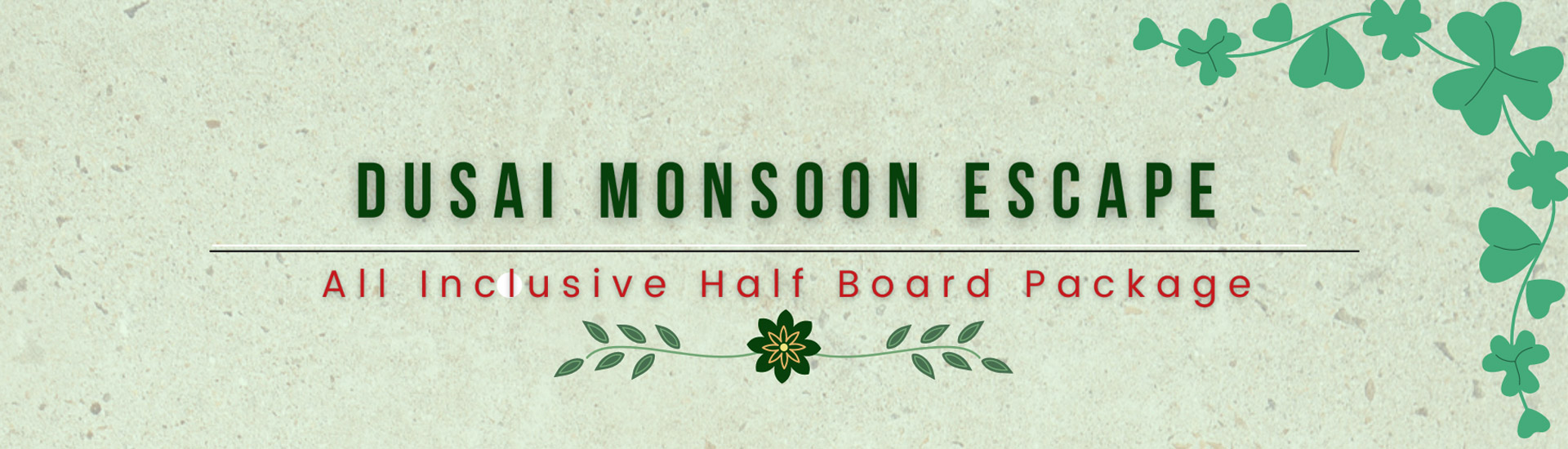 DuSai Monsoon Escape
